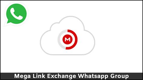 mega links exchange whatsapp